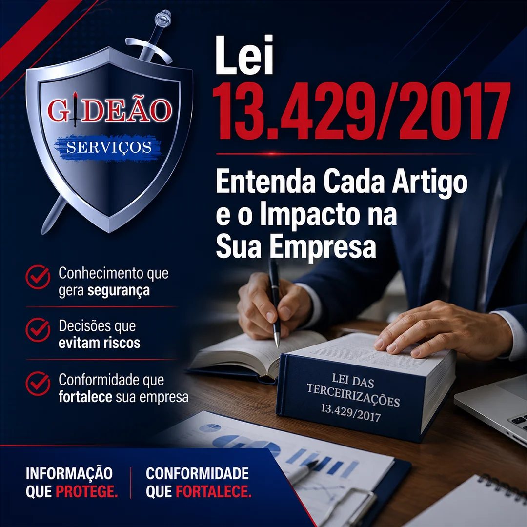 Lei 13.429/2017: Entenda Cada Artigo e o Impacto na Sua Empresa