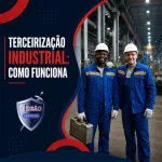Terceirização industrial - como funciona